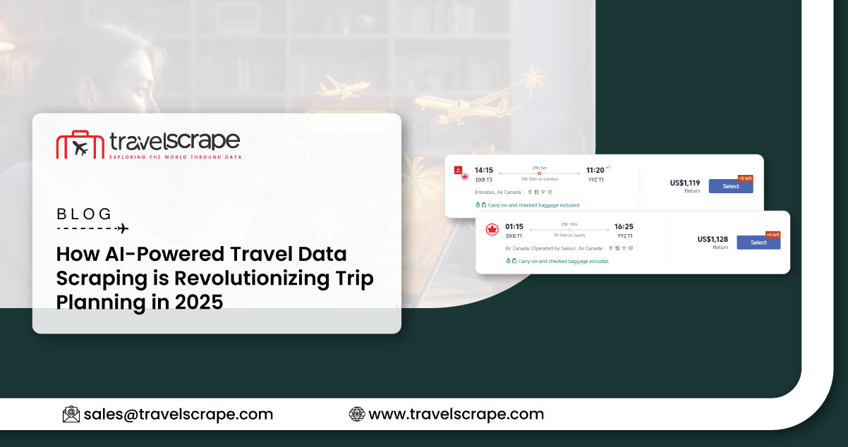 How AI-Powered Travel Data Scraping is Revolutionizing Trip Planning in 2025