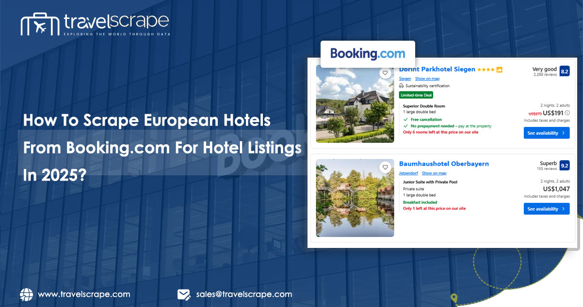 How To Scrape European Hotels From Booking.com For Hotel Listings In 2025