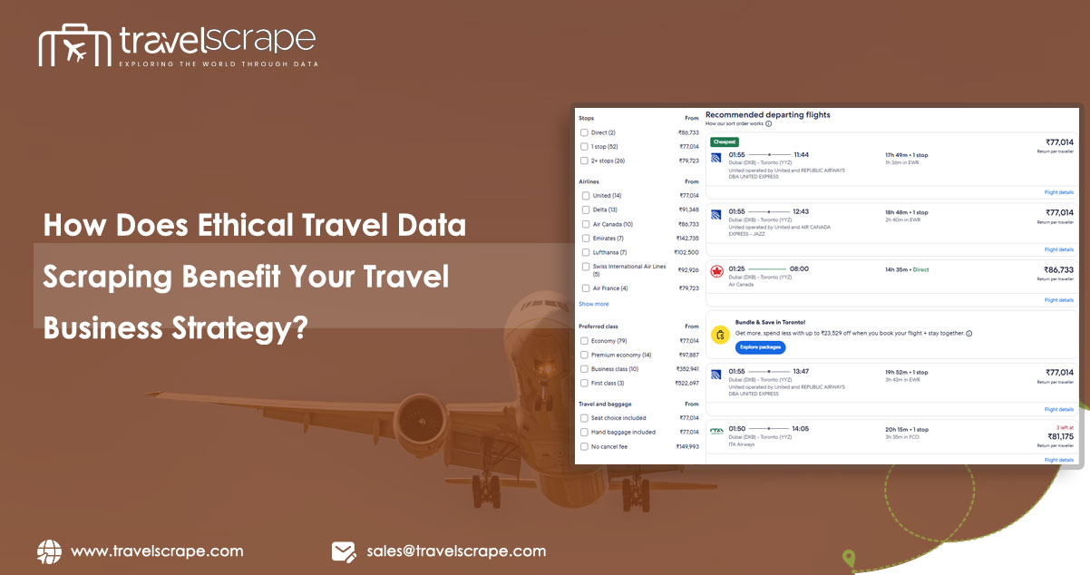 How-Does-Ethical-Travel-Data-Scraping-Benefit-Your-Travel-Business-Strategy
