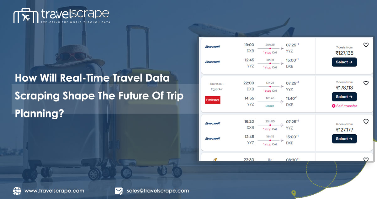 How-Will-Real-Time-Travel-Data-Scraping-Shape-The-Future-Of-Trip-Planning