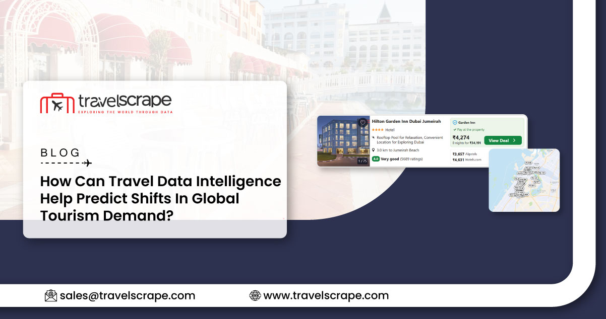 How Can Travel Data Intelligence Help Predict Shifts In Global Tourism Demand?