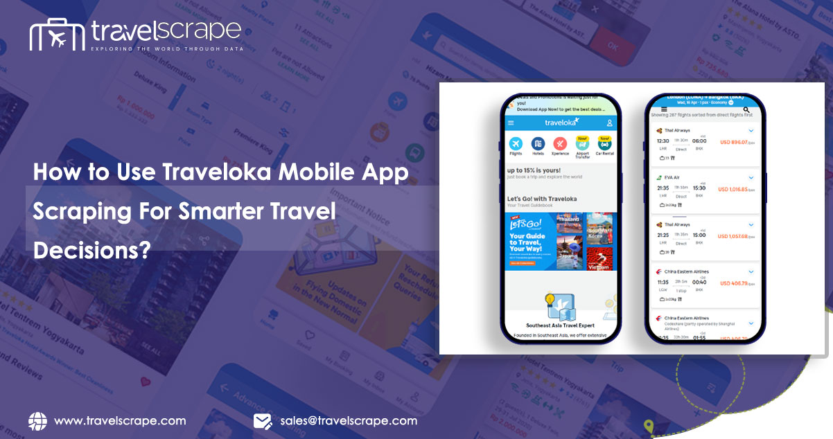 How to Use Traveloka Mobile App Scraping For Smarter Travel Decisions
