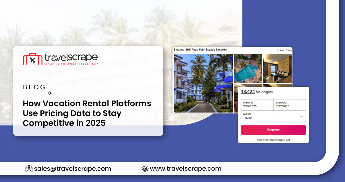 How Vacation Rental Platforms Use Pricing Data to Stay Competitive in 2025