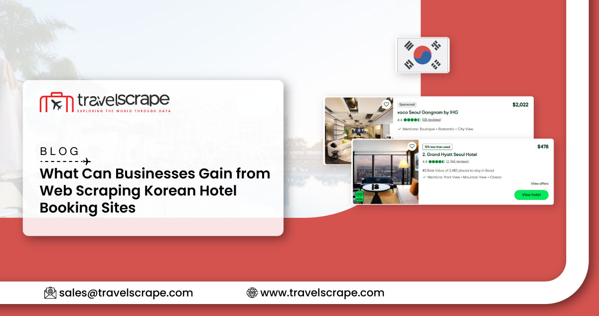 What-Can-Businesses-Gain-from-Web-Scraping-Korean-Hotel-Booking-Sites