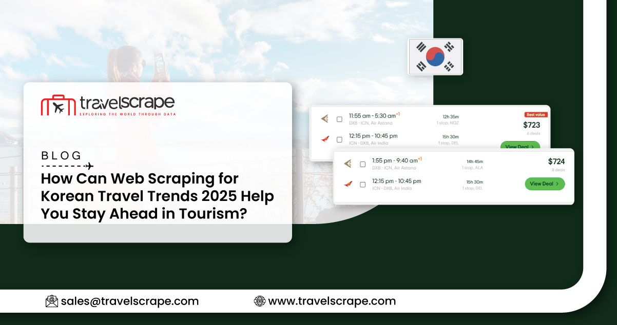 How-Can-Web-Scraping-for-Korean-Travel-Trends-2025-Help-You-Stay-Ahead-in-Tourism